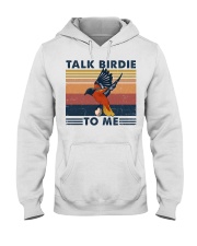Golf Talk Birdie To Me Hooded Sweatshirt front