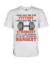Fitness I May Not Be The Fittest V-Neck T-Shirt tile