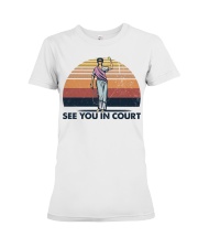 Tennis See You In Court Premium Fit Ladies Tee tile
