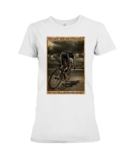Cycling You May See Me Struggle Premium Fit Ladies Tee tile