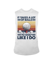 Golf It Takes A Lot Of Balls To Golf Like I Do Sleeveless Tee tile
