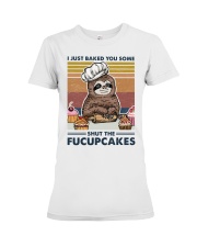 Baking I Just Baked You Some Premium Fit Ladies Tee tile