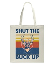 Hunting Shut The Buck Up Tote Bag tile