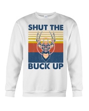 Hunting Shut The Buck Up Crewneck Sweatshirt tile