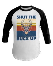 Hunting Shut The Buck Up Baseball Tee tile