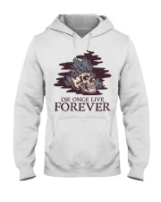 Garden Die Once Live Forever Hooded Sweatshirt front