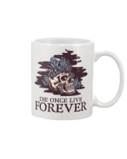 Garden Die Once Live Forever Mug tile