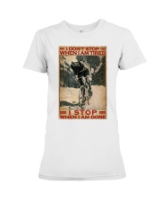 Cycling I Don't Stop Premium Fit Ladies Tee tile