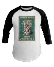 Eat Mushroom See The Universe Baseball Tee tile
