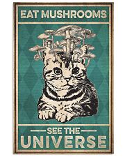 Eat Mushroom See The Universe 16x24 Poster front