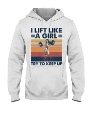 Fitness I Lift Like A Girl Hooded Sweatshirt front