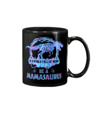 T-rex Be A Mamasaurus Mug tile