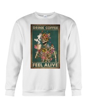 Coffee Drink Coffee Feel Alive Crewneck Sweatshirt tile