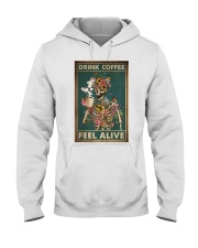 Coffee Drink Coffee Feel Alive Hooded Sweatshirt tile
