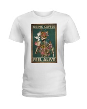 Coffee Drink Coffee Feel Alive Ladies T-Shirt tile