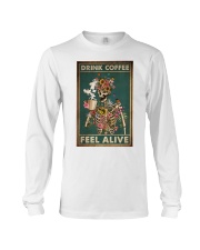 Coffee Drink Coffee Feel Alive Long Sleeve Tee tile