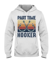 Fishing Part Time Hooker Hooded Sweatshirt front
