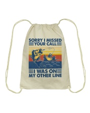 Fishing Sorry I Missed Your Call Drawstring Bag tile