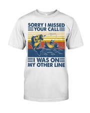 Fishing Sorry I Missed Your Call Classic T-Shirt tile