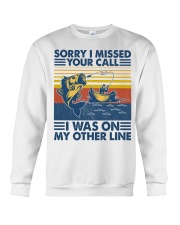 Fishing Sorry I Missed Your Call Crewneck Sweatshirt tile