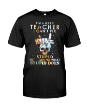 Teacher I'm A Math Teacher Classic T-Shirt tile