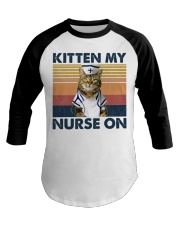 Nurse Kitten My Nurse On Baseball Tee tile
