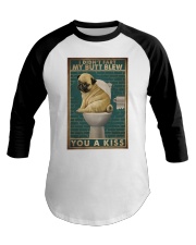 Dog Pug You A Kiss Baseball Tee tile