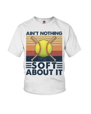 Softball Ain't Nothing Soft About It Youth T-Shirt tile