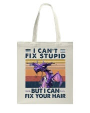 Hairdresser I Can't Fix Stupid Tote Bag tile