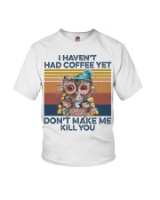Coffee Don't Make Me Kill You Youth T-Shirt tile