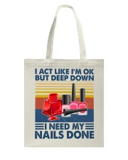Makeup I Need my Nails Done Tote Bag tile
