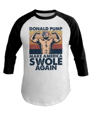 Gym Donald Pump Make America Swole Again Baseball Tee tile