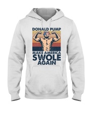 Gym Donald Pump Make America Swole Again Hooded Sweatshirt front