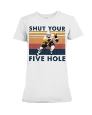 Hockey Shut Your Five Hole Premium Fit Ladies Tee tile