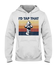 Firefighter I'd Tap That 2 Hooded Sweatshirt front