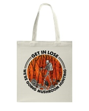 Mushroom Get In Loser Tote Bag tile