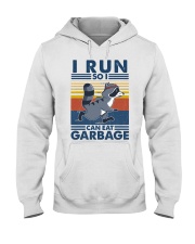 Running I Run So I Can Eat Garbage Hooded Sweatshirt front