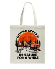 Camping Gonna Screams In Nature Tote Bag tile