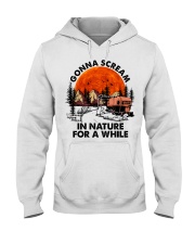 Camping Gonna Screams In Nature Hooded Sweatshirt front