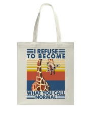 Animal I Refuse To Become What You Call Normal Tote Bag tile