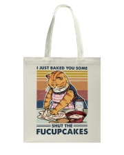 Baking I Just Baked You Some Tote Bag tile