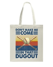 Baseball Don't Make Me Come Tote Bag tile