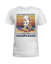 Baking I Just Baked You Some Ladies T-Shirt tile