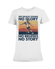 Soccer No Grass Stains No Glory Premium Fit Ladies Tee tile