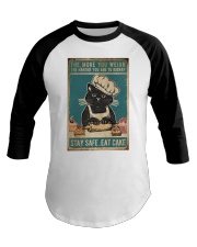 Cat Stay Safe Eat Cake Baseball Tee tile