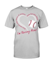 Baseball I'm Raising mine - Hoodie And T-shirt Classic T-Shirt tile