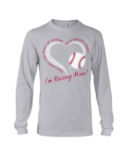 Baseball I'm Raising mine - Hoodie And T-shirt Long Sleeve Tee tile