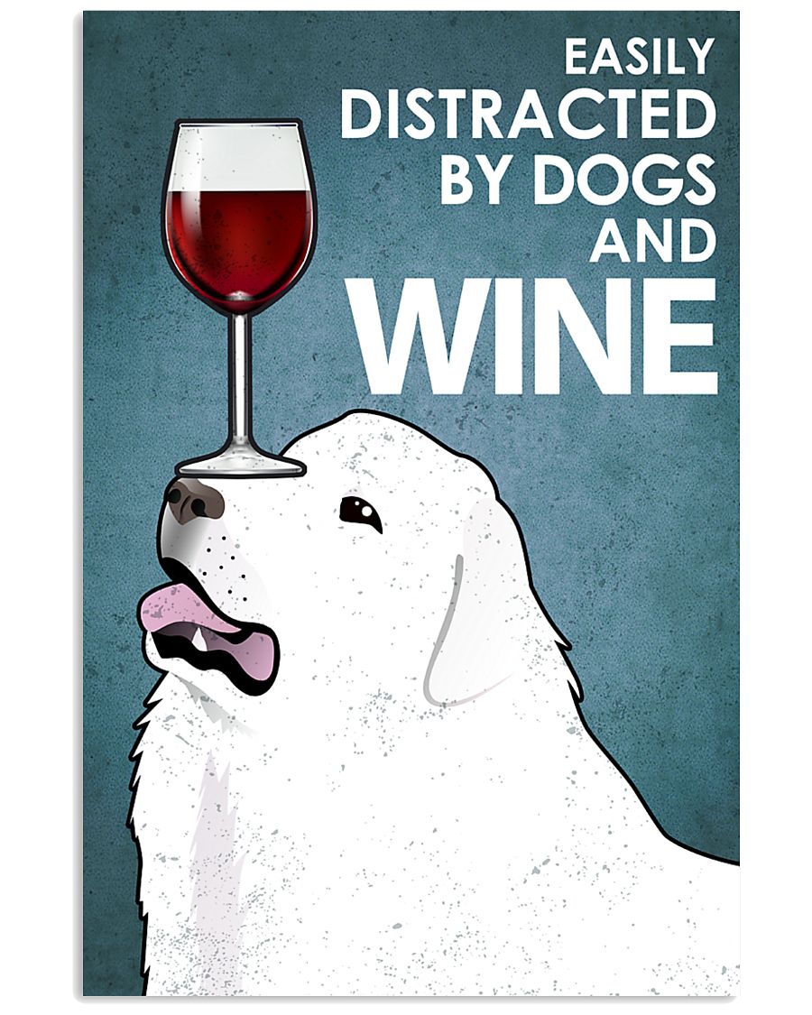 Dog Great Pyrenees And Wine 16x24 Poster