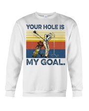 Golf Your Hole Is My Goal Crewneck Sweatshirt tile