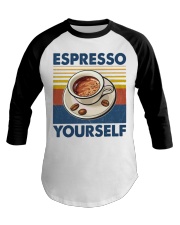 Coffee Espresso Yourself Baseball Tee tile